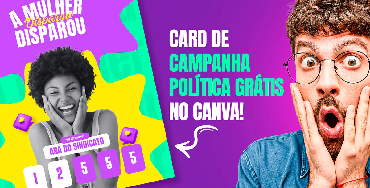 CANVA: Como Criar um Card de Campanha Política no Canva de Forma Fácil e Gratuita!